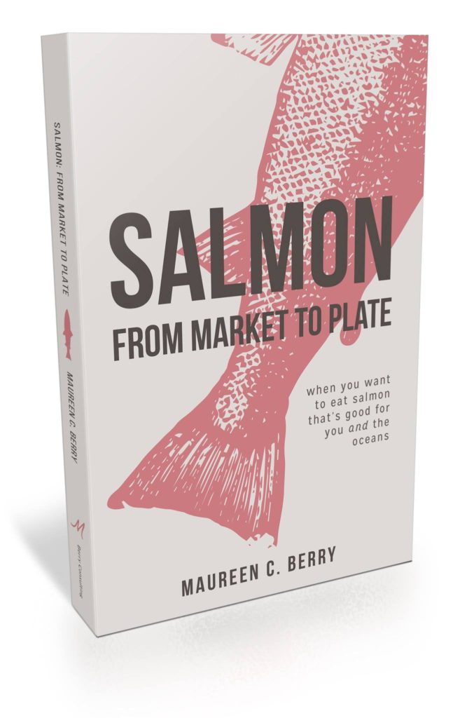 salmon from market to plate when you want to eat salmon that's good for you and the oceans cookbook cover, grey background with a pink fishtail by maureen c. berry